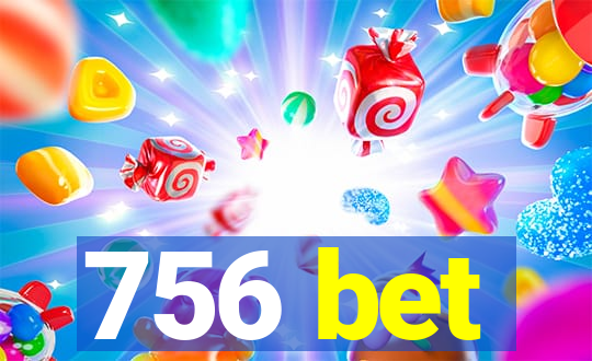 756 bet